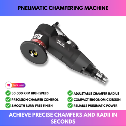 Pneumatic Chamfering Machine
