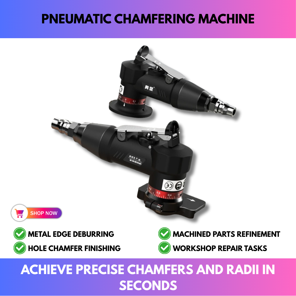 Pneumatic Chamfering Machine