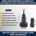 Wheel Hub Resurfacing & Cleaning Kit – Rust Removal Tool for Brake Disc & Rotor