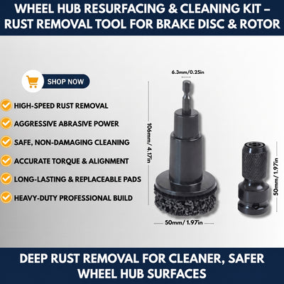 Wheel Hub Resurfacing & Cleaning Kit – Rust Removal Tool for Brake Disc & Rotor